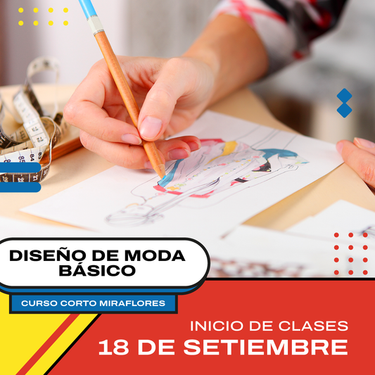 Curso corto de Diseño de Moda Básico - Miraflores